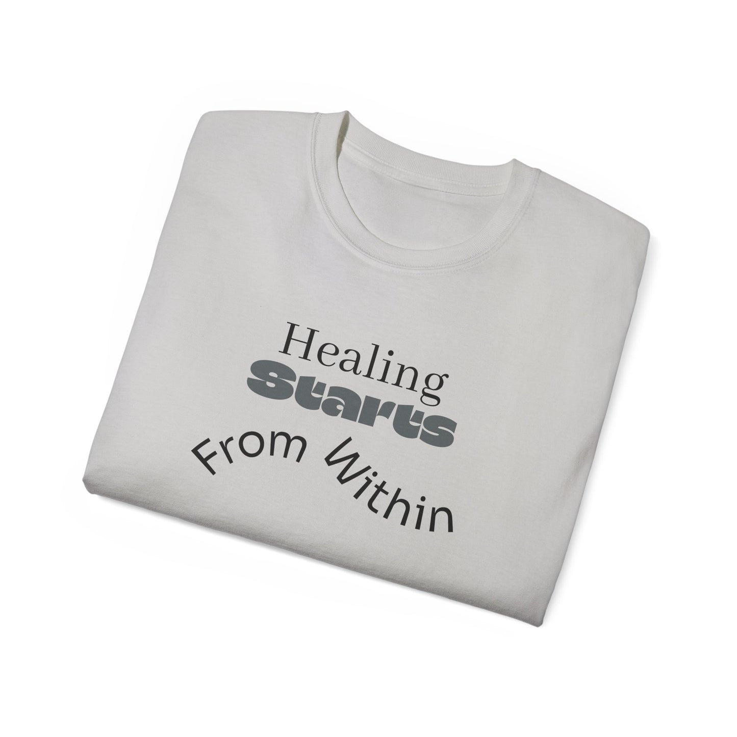 Healing Starts Unisex Ultra Cotton Tee - Comfortable Motivational T-Shirt