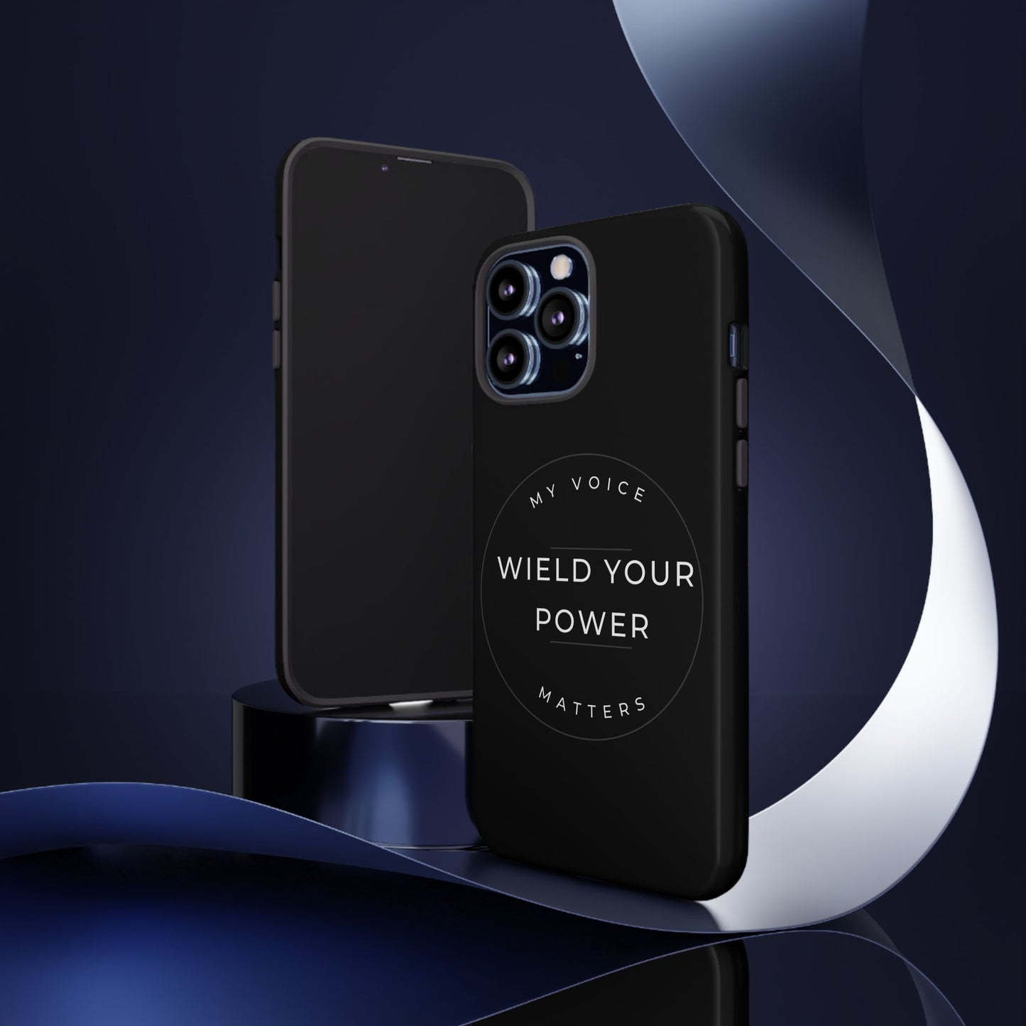 Empowering Phone Case - "Wield Your Power, My Voice Matters" - Tough Cases