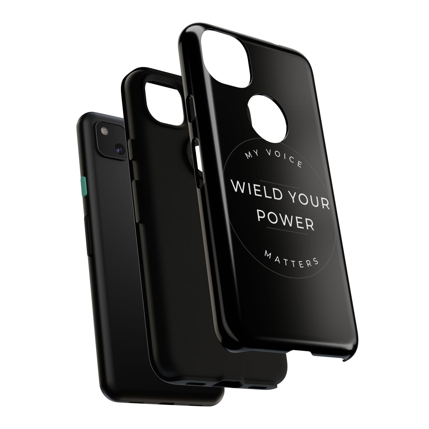 Empowering Phone Case - "Wield Your Power, My Voice Matters" - Tough Cases