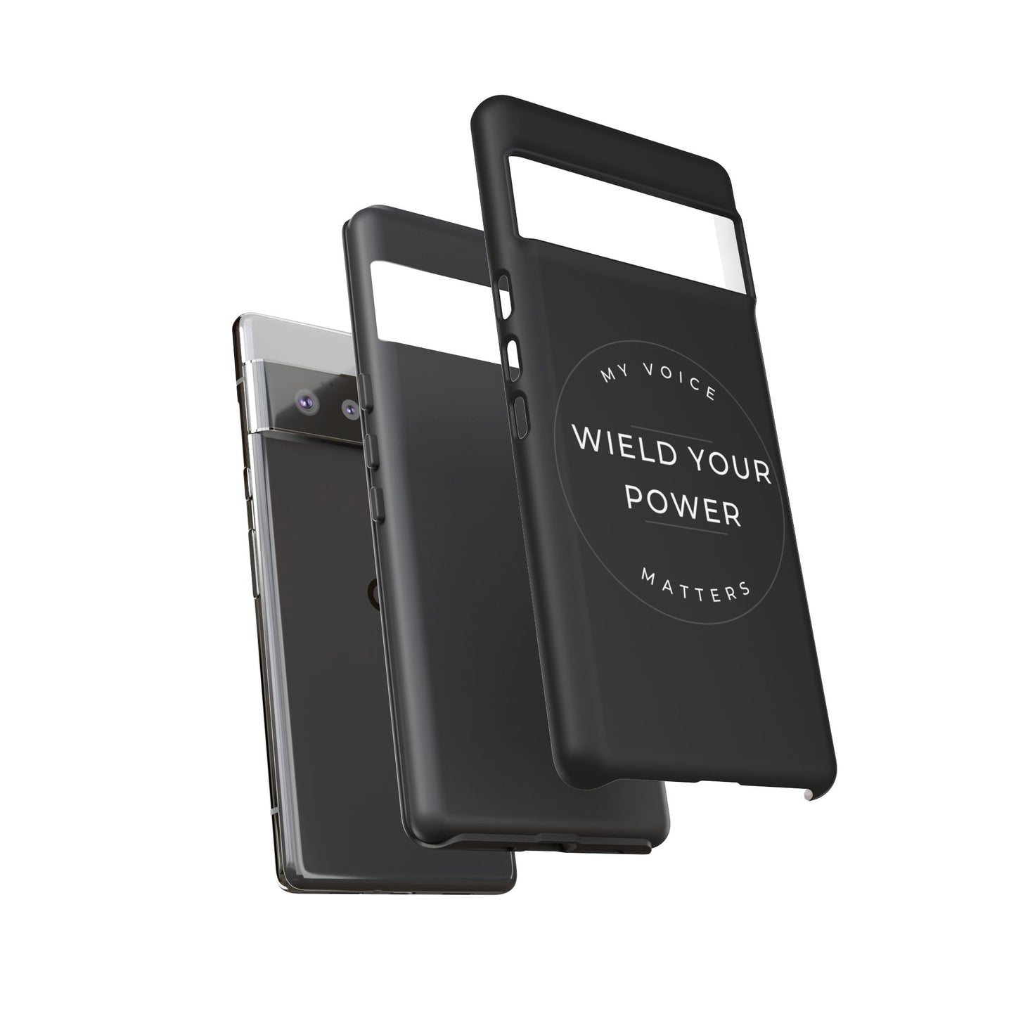 Empowering Phone Case - "Wield Your Power, My Voice Matters" - Tough Cases