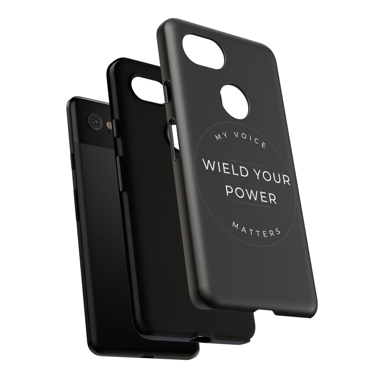 Empowering Phone Case - "Wield Your Power, My Voice Matters" - Tough Cases