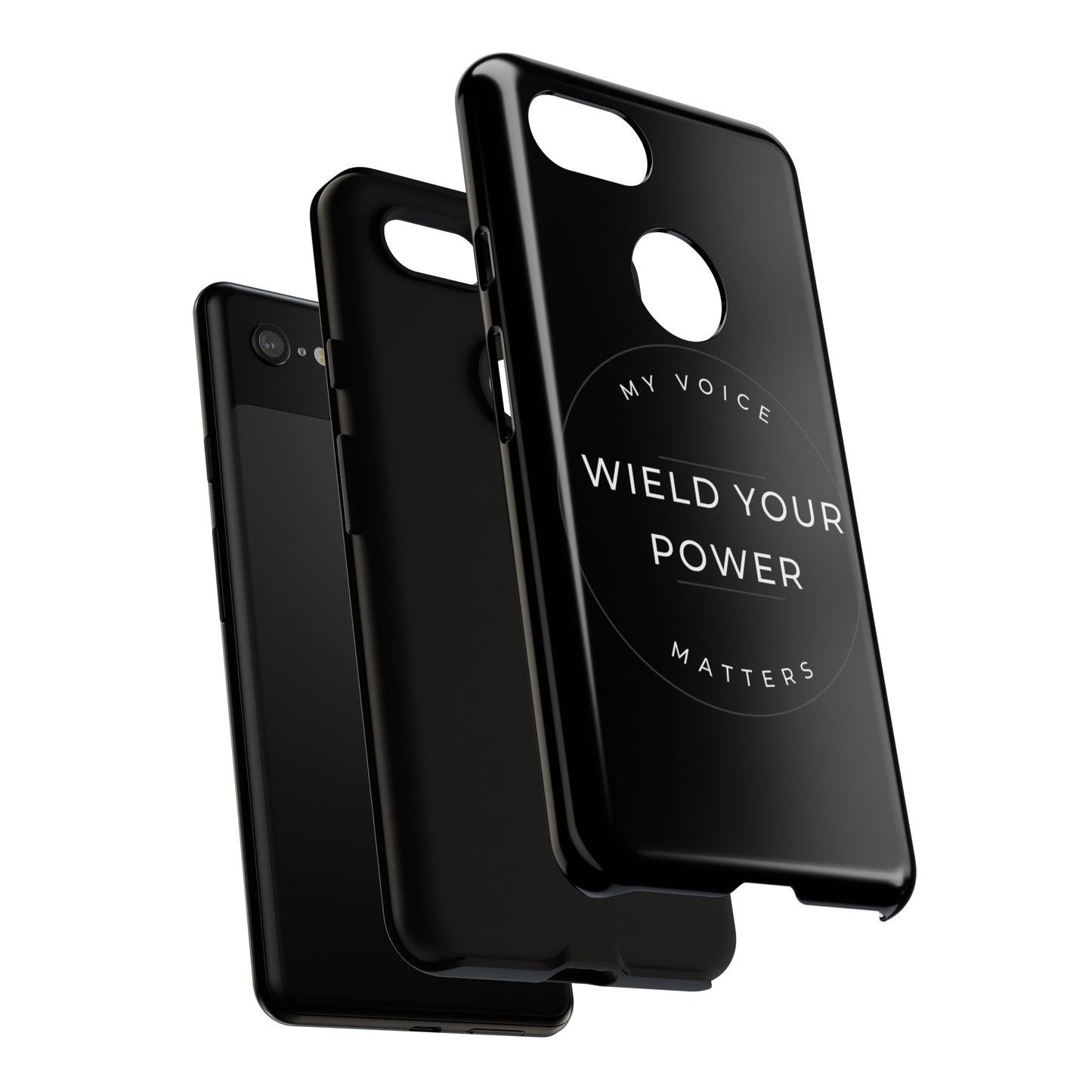 Empowering Phone Case - "Wield Your Power, My Voice Matters" - Tough Cases
