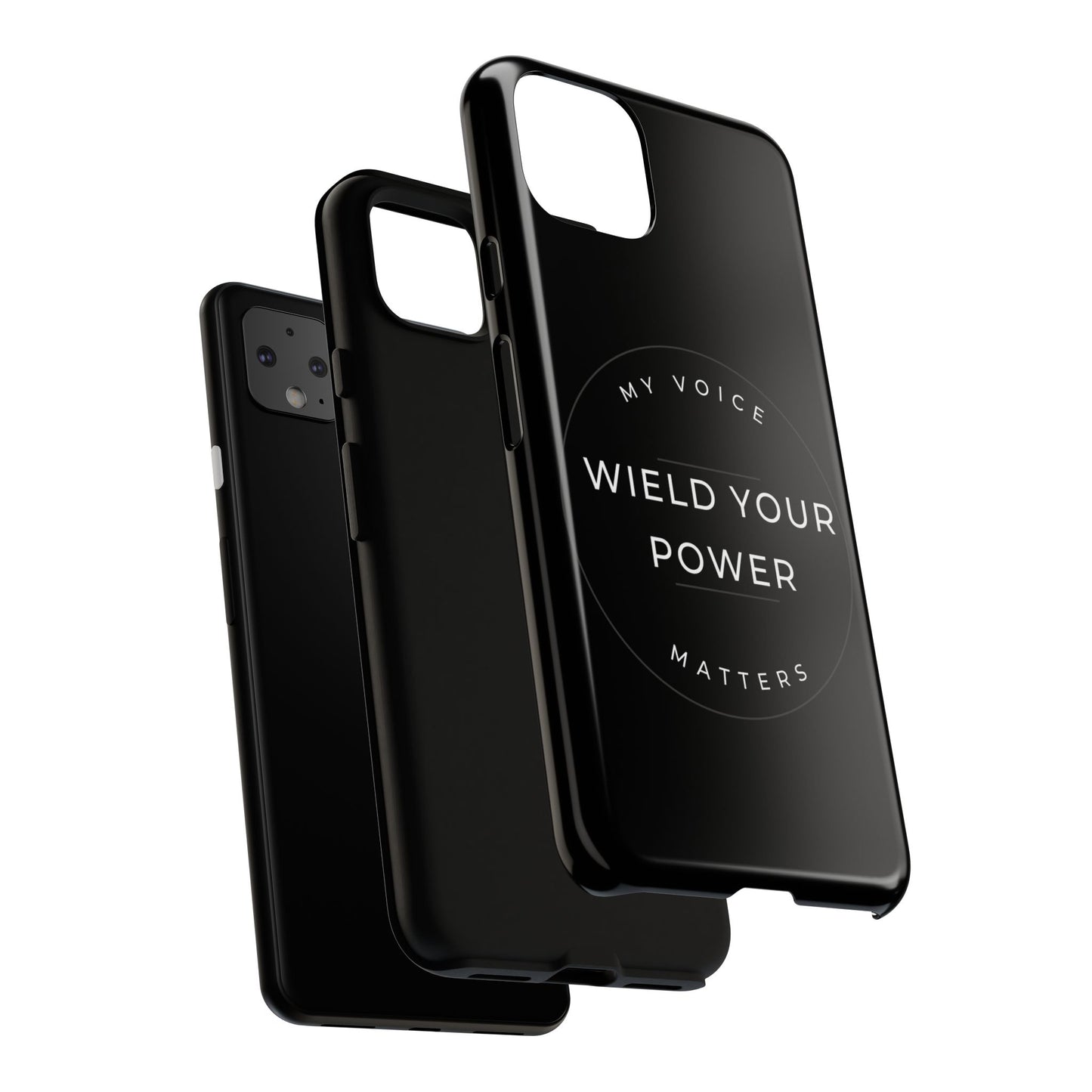 Empowering Phone Case - "Wield Your Power, My Voice Matters" - Tough Cases