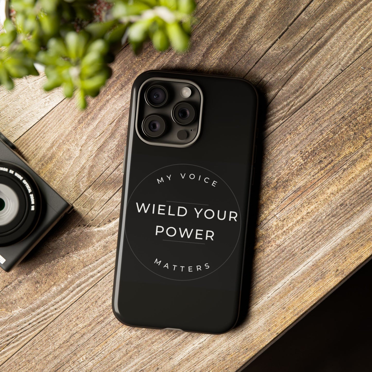 Empowering Phone Case - "Wield Your Power, My Voice Matters" - Tough Cases