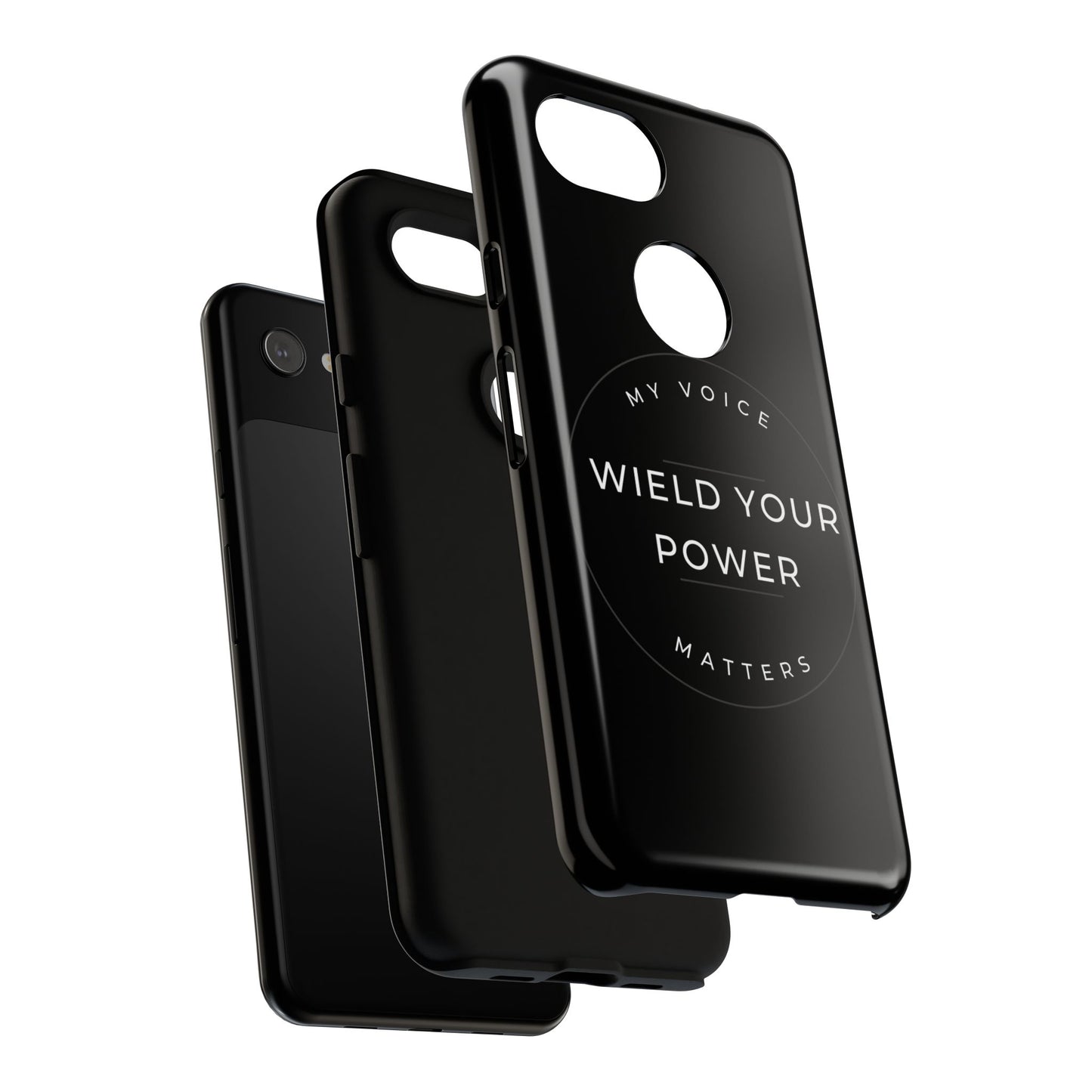 Empowering Phone Case - "Wield Your Power, My Voice Matters" - Tough Cases