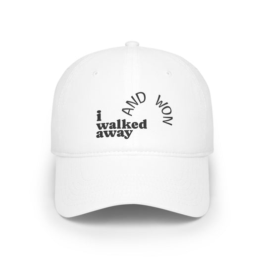 I Walked Away And Won Inspirational Low Profile Baseball Cap