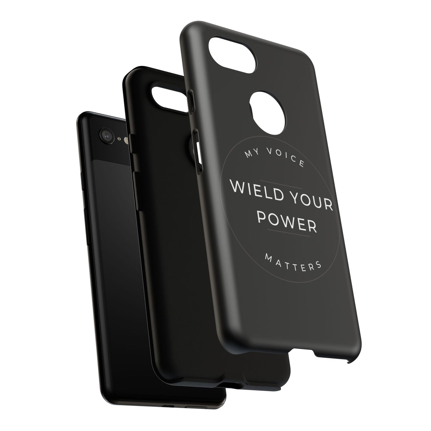 Empowering Phone Case - "Wield Your Power, My Voice Matters" - Tough Cases
