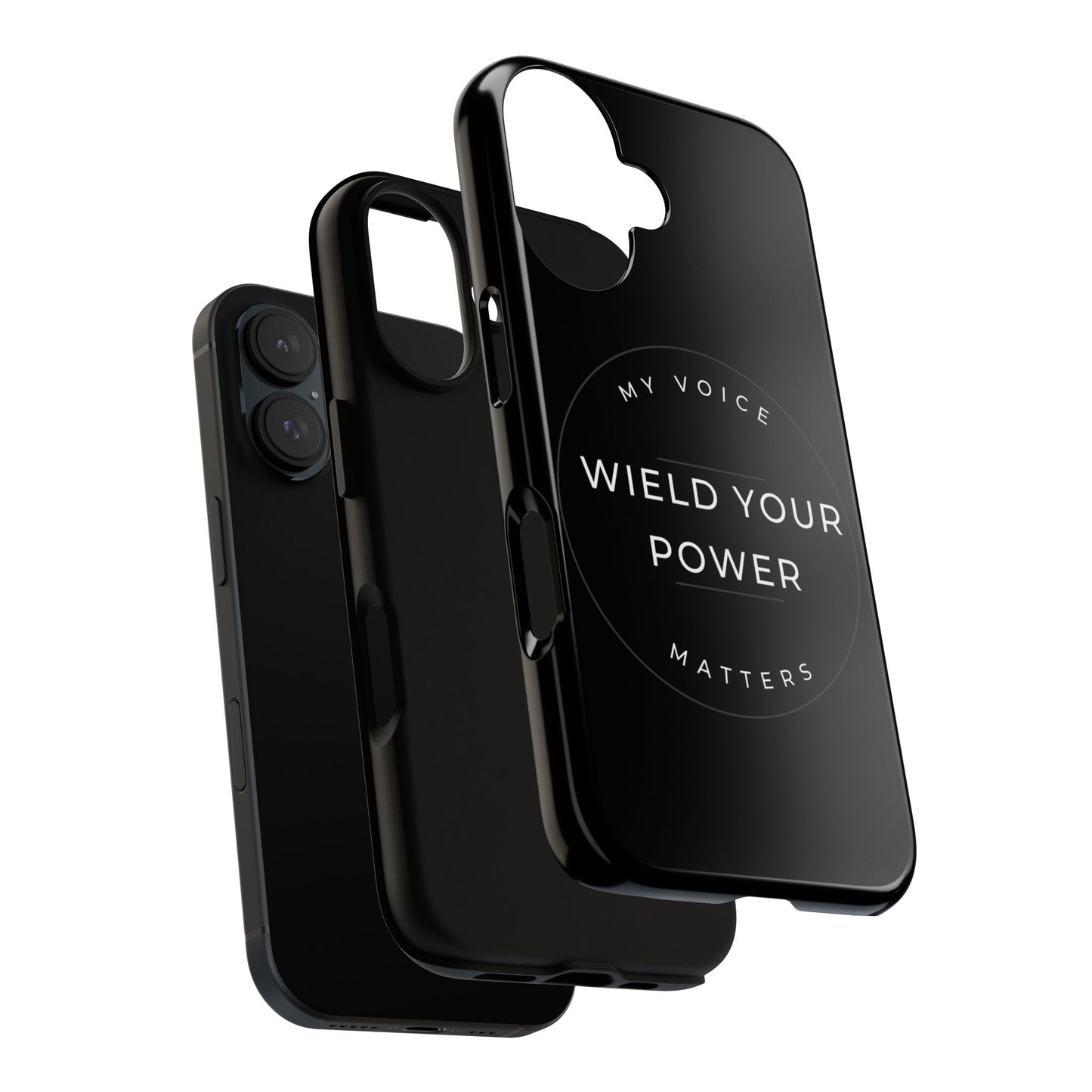 Empowering Phone Case - "Wield Your Power, My Voice Matters" - Tough Cases