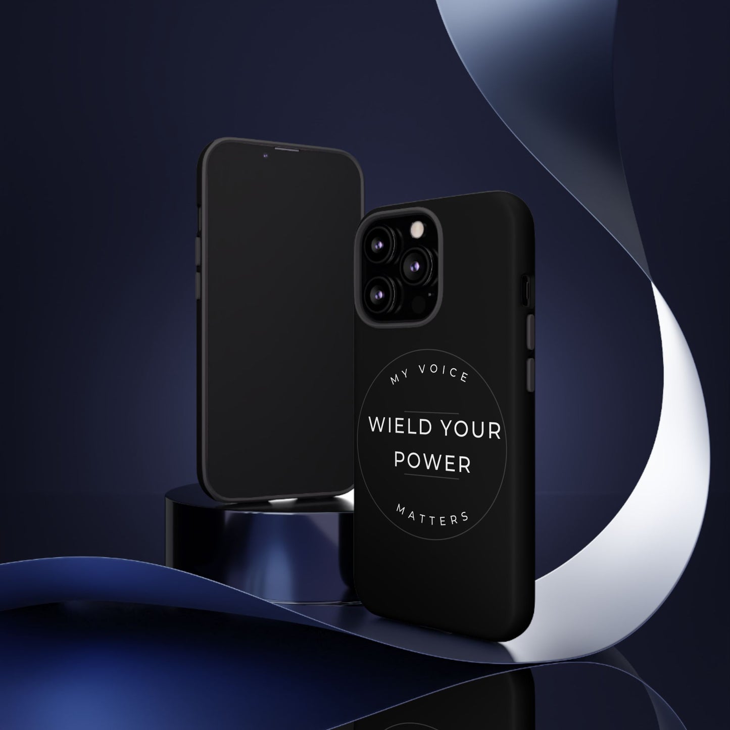 Empowering Phone Case - "Wield Your Power, My Voice Matters" - Tough Cases