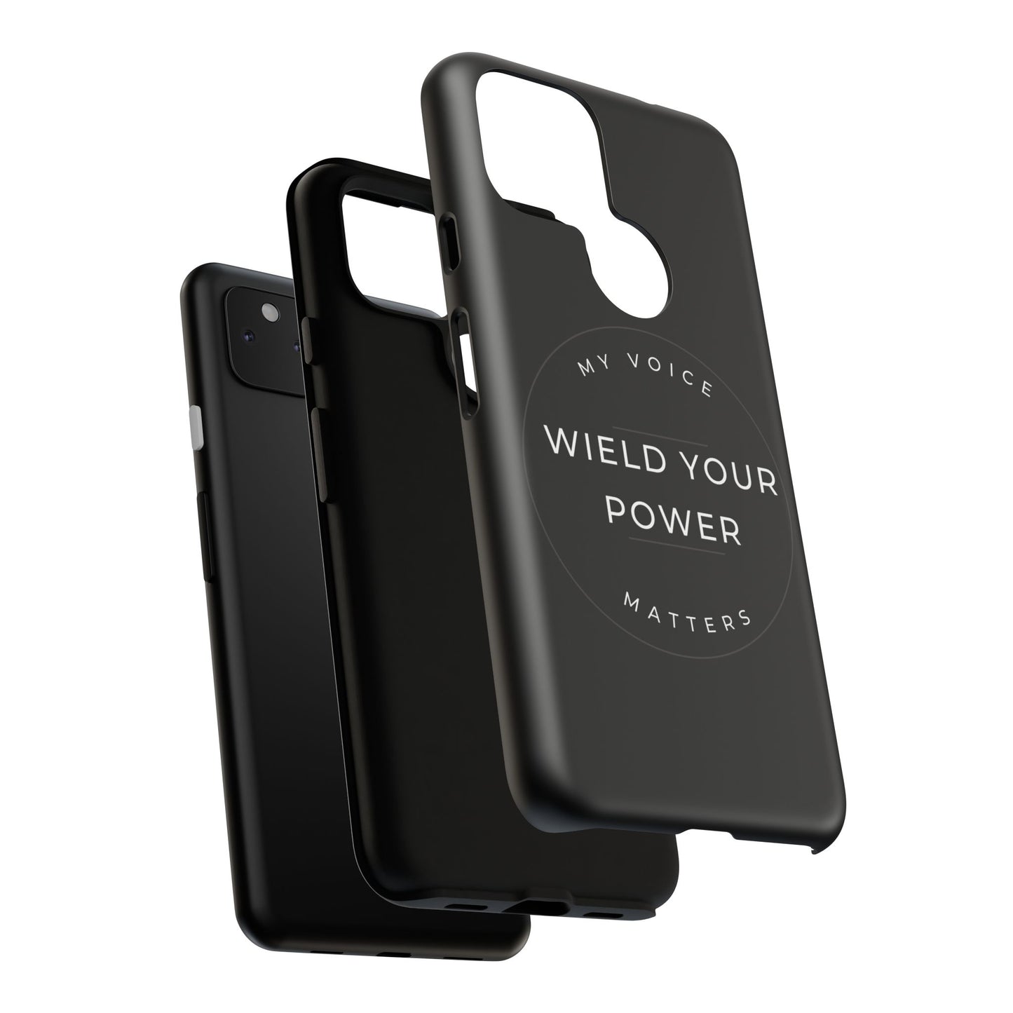 Empowering Phone Case - "Wield Your Power, My Voice Matters" - Tough Cases
