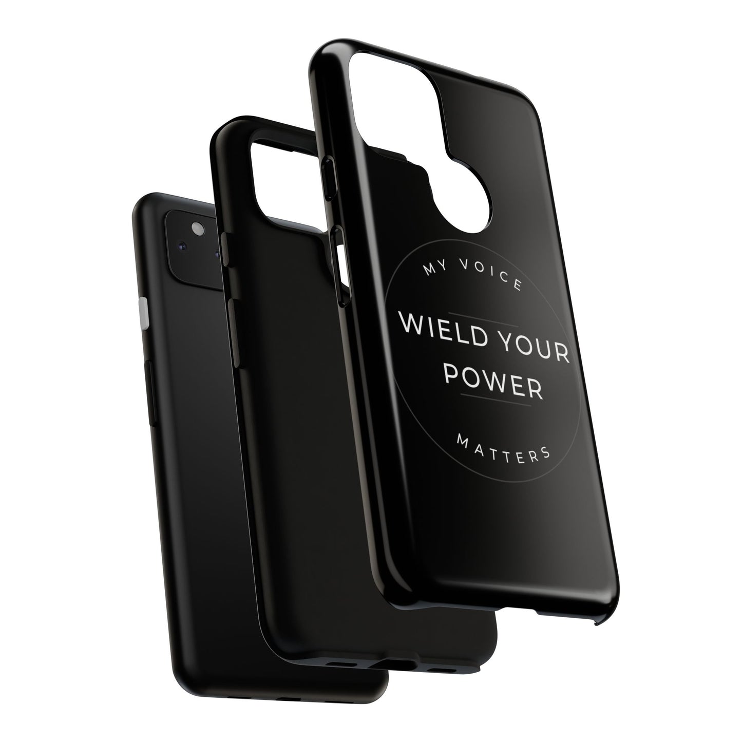 Empowering Phone Case - "Wield Your Power, My Voice Matters" - Tough Cases
