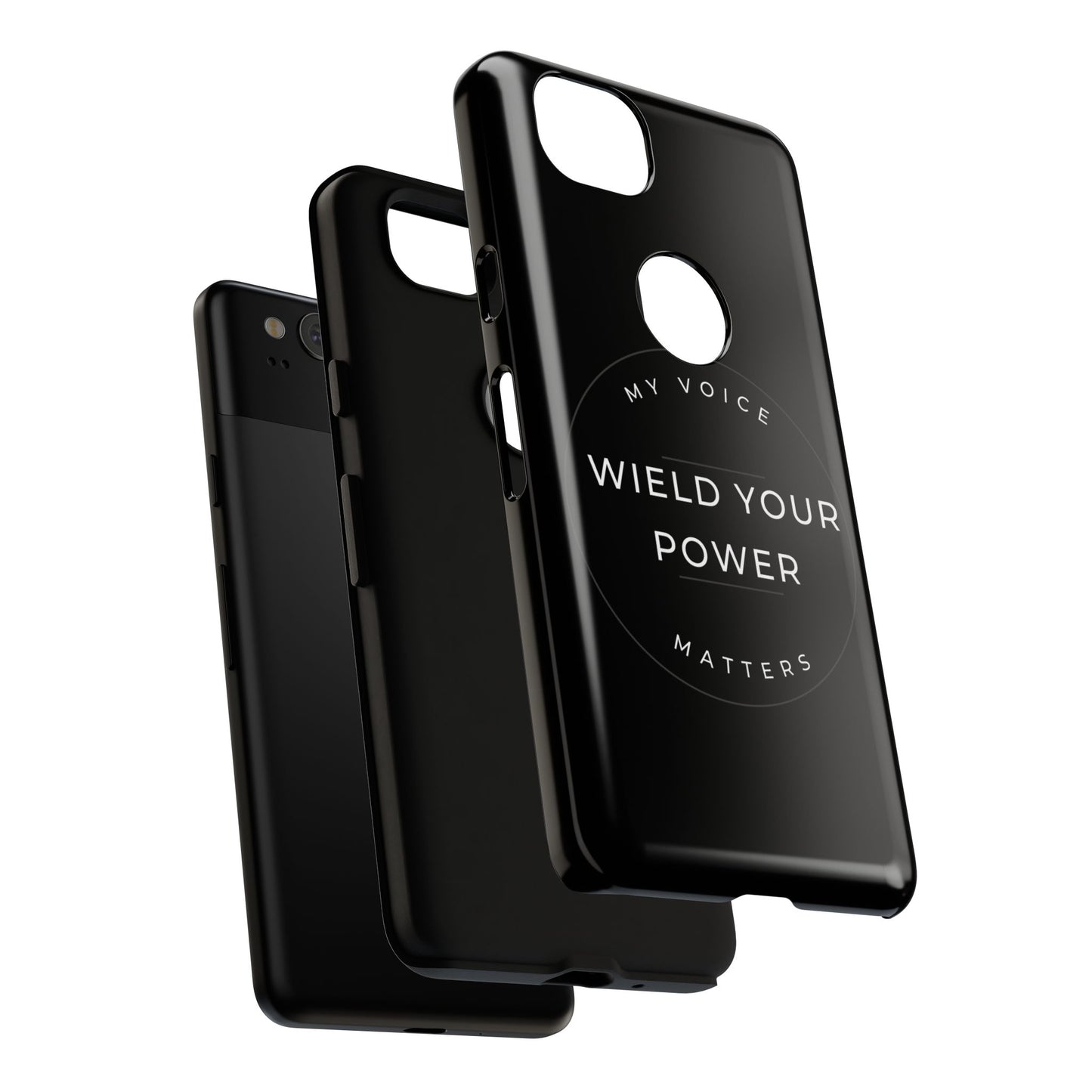 Empowering Phone Case - "Wield Your Power, My Voice Matters" - Tough Cases