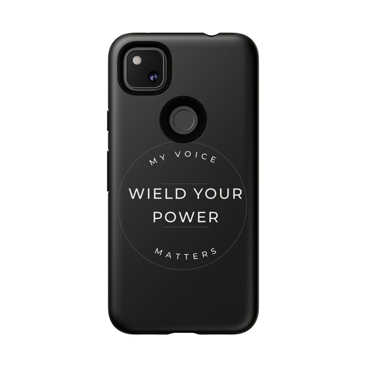 Empowering Phone Case - "Wield Your Power, My Voice Matters" - Tough Cases
