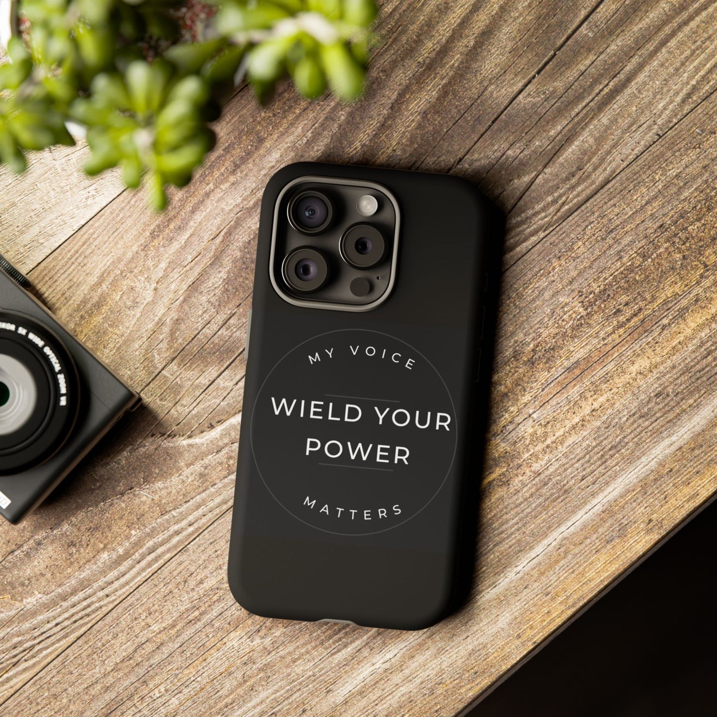 Empowering Phone Case - "Wield Your Power, My Voice Matters" - Tough Cases
