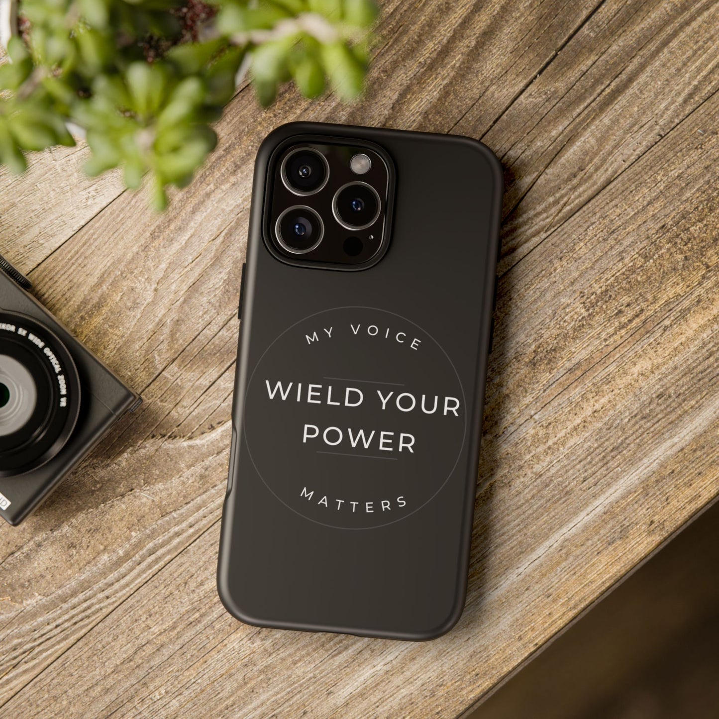 Empowering Phone Case - "Wield Your Power, My Voice Matters" - Tough Cases