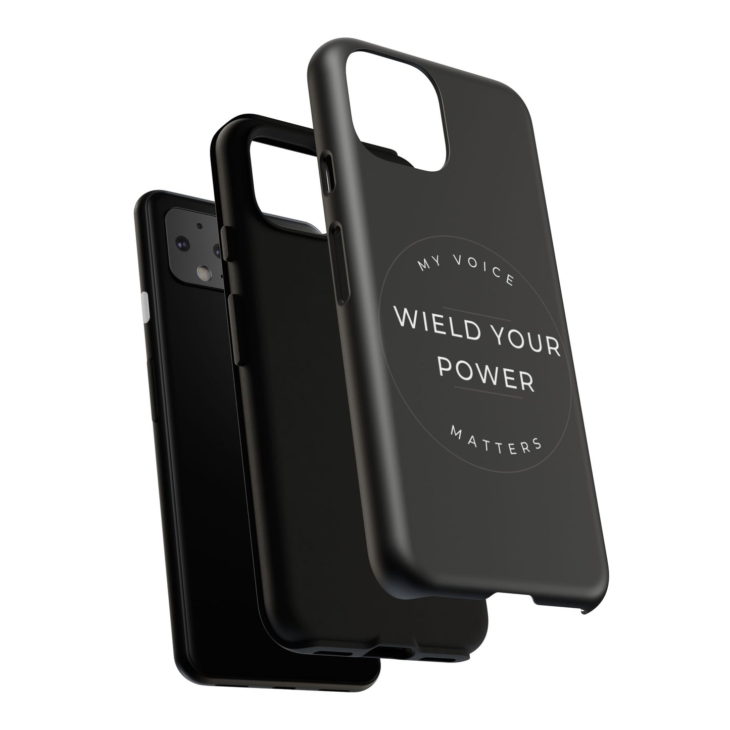 Empowering Phone Case - "Wield Your Power, My Voice Matters" - Tough Cases